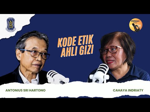 Kode Etik Ahli Gizi | PERSAGI Kabupaten Lombok Timur PODCAST Eps. 14